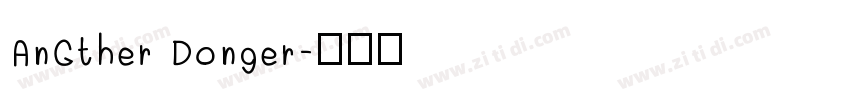 AnGther Donger字体转换